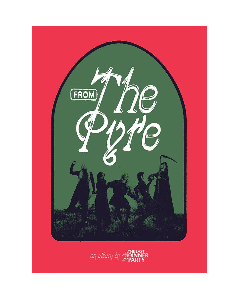 From The Pyre Poster - The Last Dinner Party Official Store